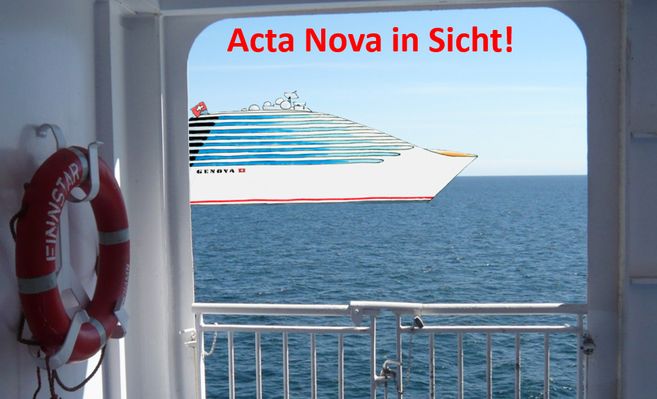 Acta Nova in Sicht!